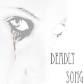 DeadlySong